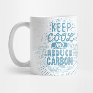 Keep Cool and Reduce Carbon Mug